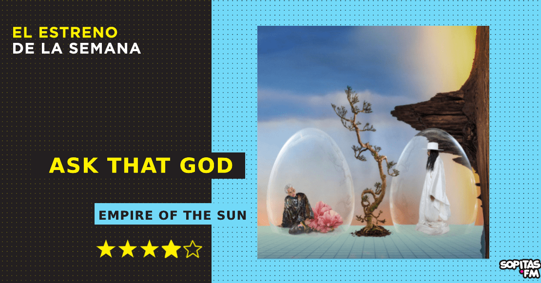 ‘Ask That God’: Empire Of The Sun regresa tras ocho años con una producción asombrosa