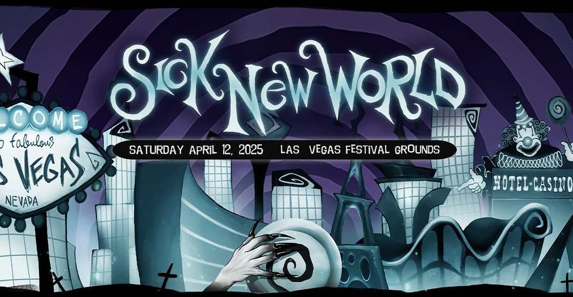 Sick New World Sick New World 2025 festival