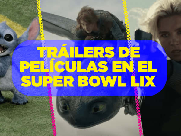 Thunderbolts, Lilo & Stich y más: Acá los tráilers lanzados en el Super Bowl 2025